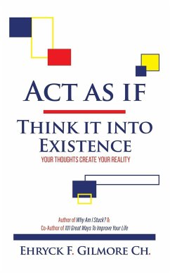 Act as If - Gilmore Ch., Ehryck F.