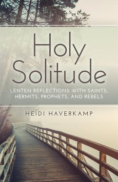 Holy Solitude - Haverkamp, Heidi