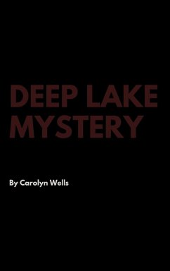 Deep Lake Mystery - Wells, Carolyn