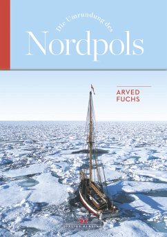 Die Umrundung des Nordpols (eBook, PDF) - Fuchs, Arved