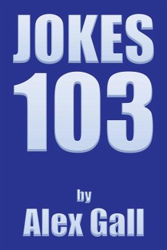 Jokes 103 - Gall, Alex