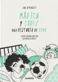 Mágico y Cádiz. Una historia de amor