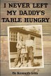 I Never Left My Daddy's Table Hungry - Bild 1