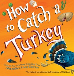 How to Catch a Turkey - Wallace, Adam