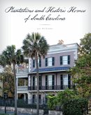 Plantations and Historic Homes of South Carolina