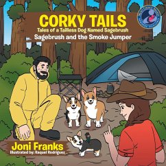 Corky Tails Tales of Tailless Dog Named Sagebrush - Franks, Joni