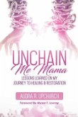 Unchain Me Mama (eBook, ePUB)