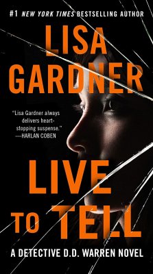 Live to Tell: A Detective D. D. Warren Novel - Gardner, Lisa