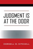 JUDGMENT IS AT THE DOOR