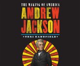 Andrew Jackson: The Making of America