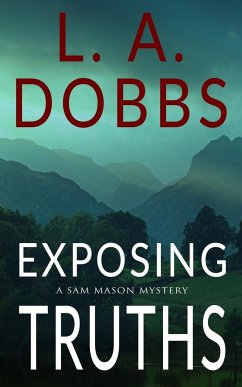 Exposing Truths - Dobbs, L. A.