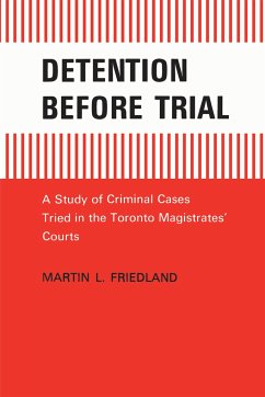 Detention Before Trial - Friedland, Martin L