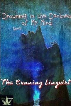 Drowning In The Darkness Of My Mind - Linguist, The Cunning