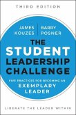 The Student Leadership Challenge - Five Practices for Becoming an Exemplary Leader, Third Edition