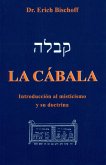 La Cábala : introducción al misticismo judío y su doctrina La Cábala : introducción al misticismo judío y su doctrina