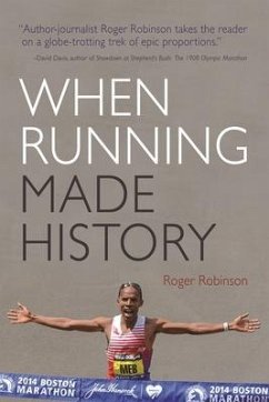When Running Made History - Robinson, Roger