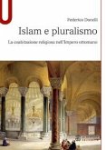 Islam e pluralismo. La coabitazione religiosa nell'Impero ottomano Islam e pluralismo. La coabitazione religiosa nell'Impero ottomano