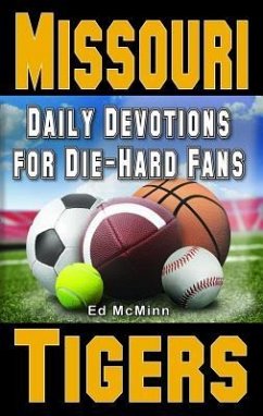 Daily Devotions for Die-Hard Fans Missouri Tigers - Mcminn, Ed