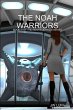 THE NOAH WARRIORS - Bild 1