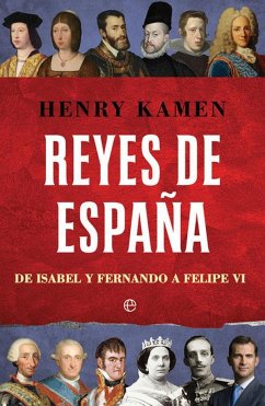 Reyes de España : historia ilustrada de la monarquía - Kamen, Henry