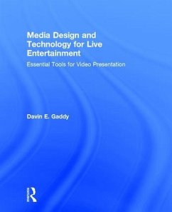 Media Design and Technology for Live Entertainment - Gaddy, Davin