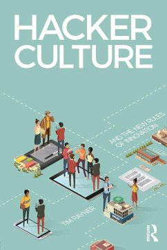 Cover Hacker Culture and the New Rules of Innovation