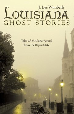 Louisiana Ghost Stories - Wimberly, Jesse L.