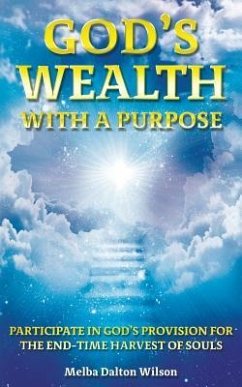 God's WEALTH With A Purpose - Wilson, Melba Dalton