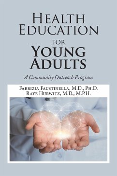 Health Education for Young Adults - Faustinella M. D. Ph. D., Fabrizia; Hurwitz M. D. M. P. H., Raye