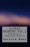 Access Granted Vol. 2- Tomorrow's Business Ethics (Access Granted - Tomorrow's Business Ethics) (eBook, ePUB)