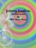 Johnny Ludlow: Second Series (eBook, ePUB)