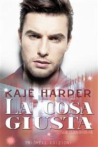 La cosa giusta (eBook, ePUB) - Harper, Kaje