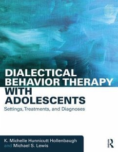 Dialectical Behavior Therapy with Adolescents - Hunnicutt Hollenbaugh, K Michelle; Lewis, Michael S