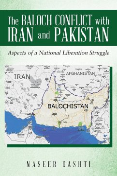 The Baloch Conflict with Iran and Pakistan - Dashti, Naseer