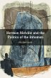 Herman Melville and the Politics of the... - Bild 1