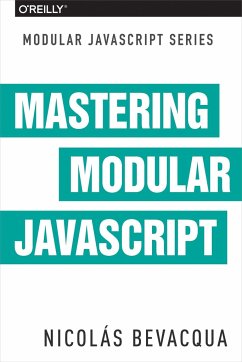 Mastering Modular JavaScript - Bevacqua, Nicolas