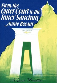 From the Outer Court to the Inner Sanctum - Besant, Annie Wood