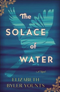 The Solace of Water - Younts, Elizabeth Byler