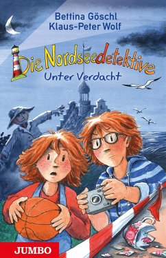 Unter Verdacht / Die Nordseedetektive Bd.6 - Wolf, Klaus-Peter;Göschl, Bettina