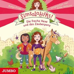 Die freche Hexe und das Zauberpony / Simsalahicks! Bd.1 (1 Audio-CD) - Frixe, Katja