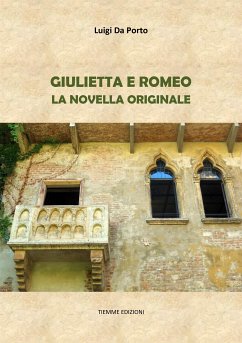 Giulietta e Romeo (eBook, ePUB) - da Porto, Luigi