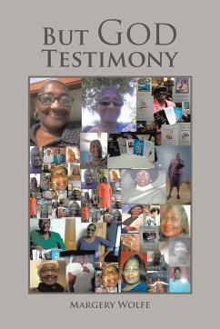 But God Testimony - Wolfe, Margery