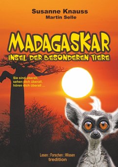 MADAGASKAR - Insel der besonderen Tiere - Knauss, Susanne;Selle, Martin