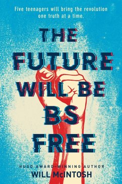 The Future Will Be Bs Free - Mcintosh, Will