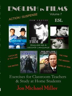 English in Films Vol. 7 Catch Me If You Can, The Firm, The Insider, Lord of War, The Matrix--ESL Exercises - Miller, Jon Michael