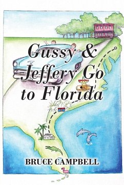 Gussy & Jeffery Go to Florida - Campbell, Bruce