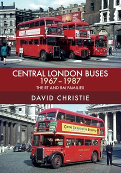 Central London Buses 1967-1987 - Christie, David