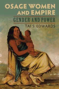 Osage Women and Empire - Edwards, Tai S.