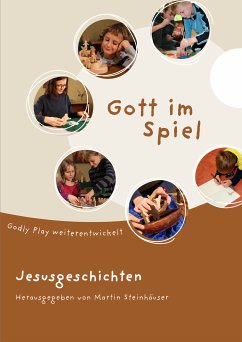 Gott im Spiel. Jesusgeschichten