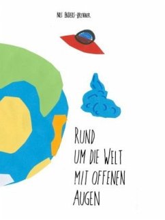 Rund um die Welt mit offenen Augen - Enders-Brenner, Nils